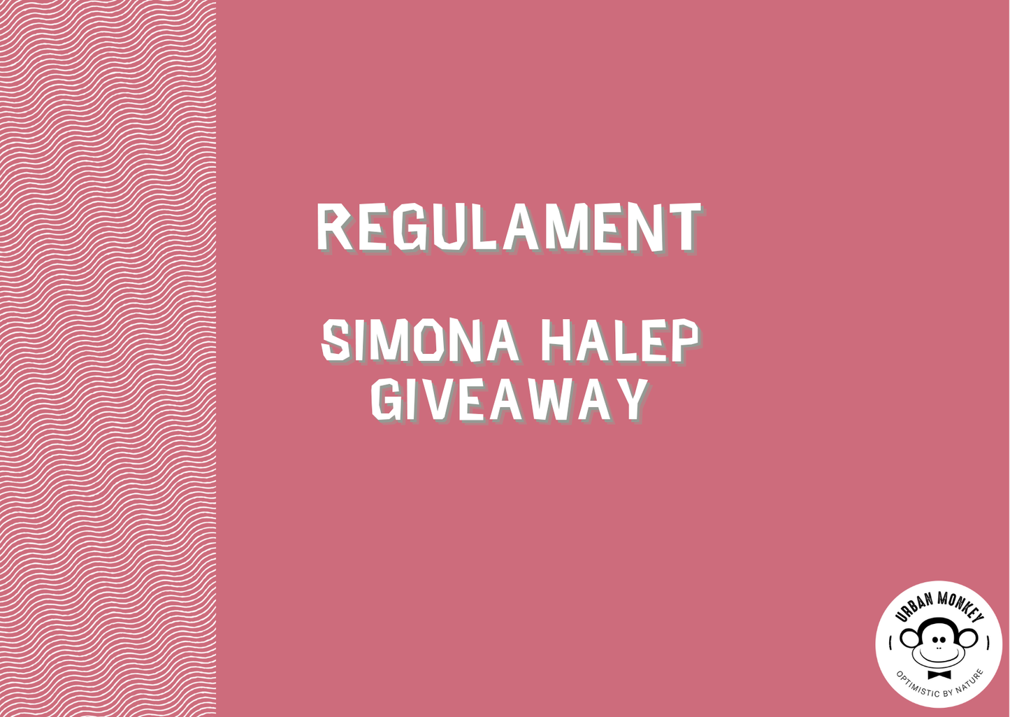 Regulamentul campaniei promotionale Simona Halep Giveaway